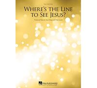Where's the Line to See Jesus? (Series: Piano Vocal Guitar, Sheet music.)