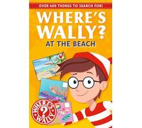 Where's Wally? At the Beach: A Fun Spotter Activity Book for Ages 5+ with over 400 things to search for!