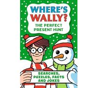 Where's Wally? The Perfect Present Hunt : A fun stocking filler Christmas present book packed with festive puzzles, jokes and facts for boys and girls age 6,7,8