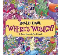 Where's Wonka?: A Search-and-Find Book-Dahl, Roald-Copertina flessibile