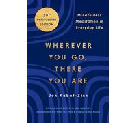 Jon Kabat-Zinn Wherever You Go, There You Are (Tascabile)
