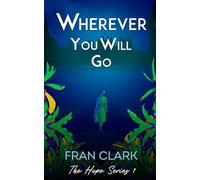 Wherever You Will Go