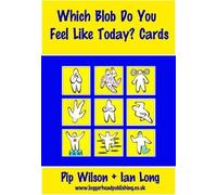 Which Blob Do You Feel Like Today? Cards: 48 flash cards to stimulate discussion and sharing of how one feels and why