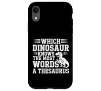 Which Dinosaur Knows The Most Words A Thesaurus |- Custodia per iPhone XR