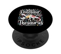 Which Dinosaur Knows The Most Words A Thesaurus - PopSockets PopGrip Adesivo