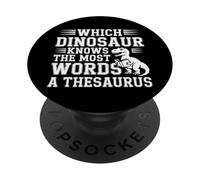 Which Dinosaur Knows The Most Words A Thesaurus |- PopSockets PopGrip Adesivo