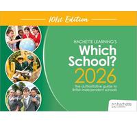 Which School? 2026: The authoritative guide to British independent schools