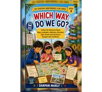 Which Way Do We Go?: A Real-Life Adventure About Maps, Directions, Landmarks, Addresses and Safe Wayfinding: 4