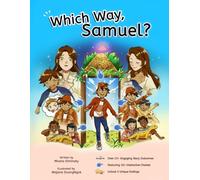 Which Way, Samuel? - A FUN Interactive Book that teaches Kids about Mindful Choices, Courage and Emotional Regulation