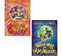 Which Way to Anywhere Collection 2 Books Set By Cressida Cowell (Which Way to Anywhere, Which Way Round the Galaxy)