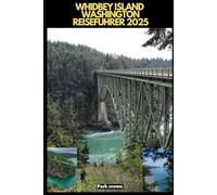 WHIDBEY ISLAND REISEFÜHRER 2025