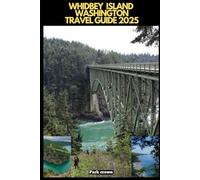 WHIDBEY ISLAND TRAVEL GUIDE 2025