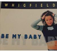 Whigfield - Be my baby