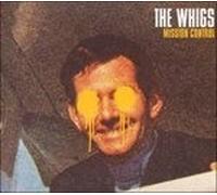 Whigs - Mission Control - Cd