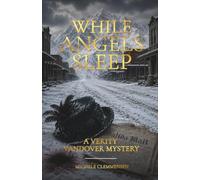 While Angels Sleep: A Verity Vandover Mystery