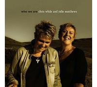 While, Chris & Julie Matthews - Who We Are