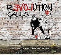 While, Chris/ Matthews, Julie - Revolution Calls