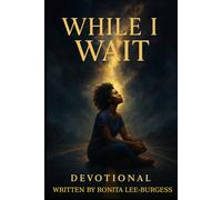 While I Wait: Devotional