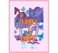 While I wait: Mindful colouring and fertility affirmations for TTC, IVF, ICSI and the Motherhood Journey