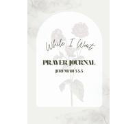 While I Wait Prayer Journal