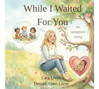 While I Waited For You: An Adoption Story