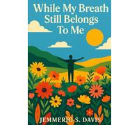 While My Breath Still Belongs To Me