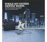 While My Guitar Gently Weeps - While My Guitar Gently Weeps
