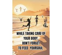 While Taking Care of Your Body, Don't Forget to Feed Yoursoul: Inspirational Devotional Christianity Notebook Lined is a Unique Journal for Those Who ... Each Page Contains a Selected Bible Verse.