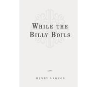 While the Billy Boils: Classic Edition Republished by North Publishers