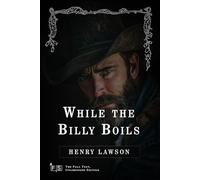 While the Billy Boils: Classic Edition Republished by North Publishers
