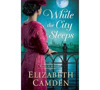 Elizabeth Camden While the City Sleeps (Tascabile) Women of Midtown