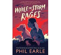 While the Storm Rages: From the bestselling author of When the Sky Falls