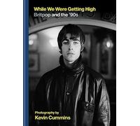 While We Were Getting High: Britpop and the '90s