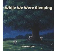 While We Were Sleeping