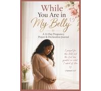 While You Are in My Belly