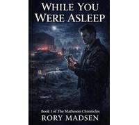 While You Were Asleep: Book I: The Matheson Chronicles