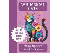 Whimsical Cats: Coloring Book for Adults & Teens, Creative Coloring & Stress Relief