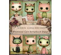 Whimsical Cats Scrapbook and Junk Journal Papers 8.5” x 11”, 16 Single-Sided Sheets For Scrapbooking, Collage, Card Making and Papers Craft