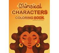 Whimsical Characters: Coloring Book