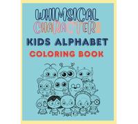 Whimsical Characters Kids Alphabet Colouring Book