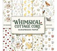 Whimsical Cottagecore Craft Paper Scrapbook: 20 Double-Sided Pattern Paper Sheets with Vintage Florals, Bees, and Gingham for Journaling and Collage ... Designs for Origami, Card Making, and DIY