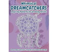 Whimsical Dreamcatchers Coloring Book for Kids: 50 Relaxing Designs for Calm Coloring - Single-Sided Pages for Kids & the Young at Heart