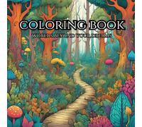 Whimsical Forests. Adult Coloring Book For Mind Clarity: A whimsical forest adult coloring book filled with intricate, dreamlike scenes of enchanted ... a relaxing escape into nature's imagination.