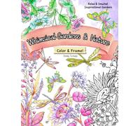 Whimsical Gardens & Nature...: Adult Coloring Book: Inspirational to Reduce Stress & Relax