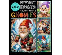 Whimsical Gnomies Puzzle Scenes Mystery Mosaic Color by Number: Coloring Book for Adults & Teen Stress Relief Volume 2