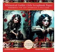 Whimsical Gothic Girls Scrapbook Paper: Ephemera For Art Journals & Collages