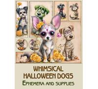 Whimsical Halloween dogs Ephemera and supplies: for Scrapbooking, Collage and Paper Crafts, Art Journaling