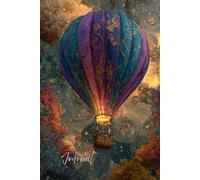 Whimsical Hot Air Balloon Journal: A Magical Writing Companion for Creativity, Mindfulness & Reflection