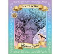 Whimsical Houses Reverse Coloring Book: Ink Tracing Pages for Relaxation 8" x 10"