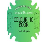 Whimsical Rats in Whimsical Hats: Colouring activity book for all ages